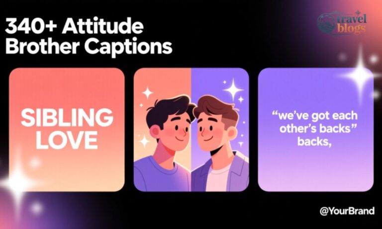 340+ Attitude Brother Captions For Instagram That Show Off Your Sibling Bond