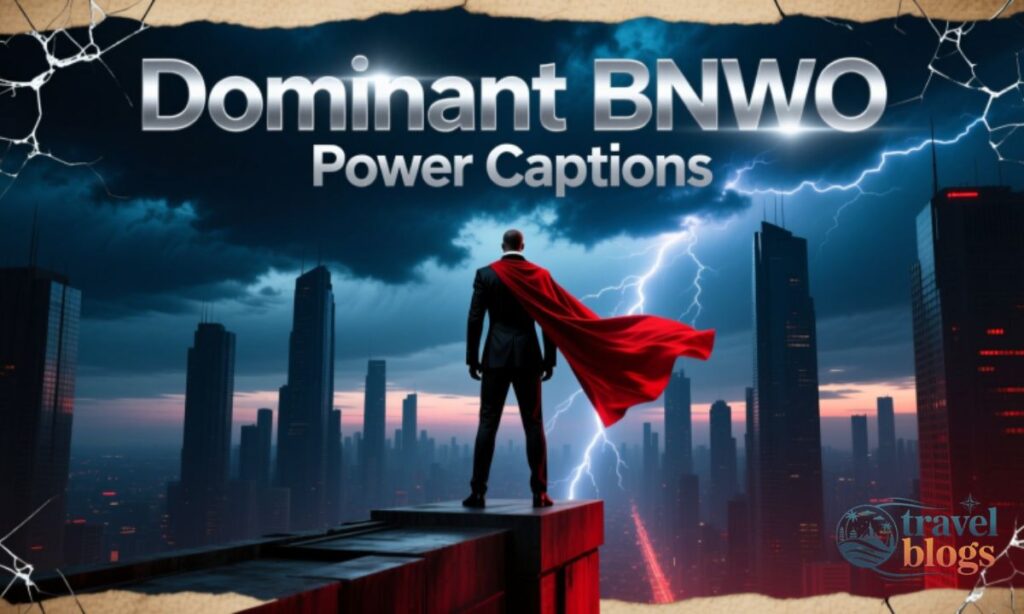 Dominant BNWO Power Captions