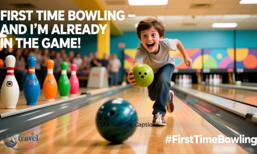 First Time Bowling Captions for Instagram